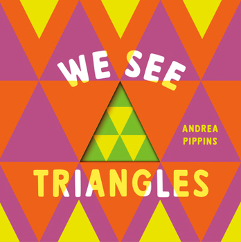 Board book We See Triangles Book