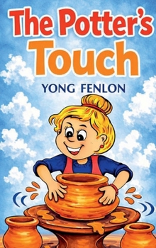 Hardcover The Potter's Touch: Yong Fenlon Book