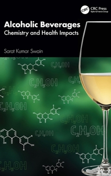 Hardcover Alcoholic Beverages: Chemistry and Health Impacts Book