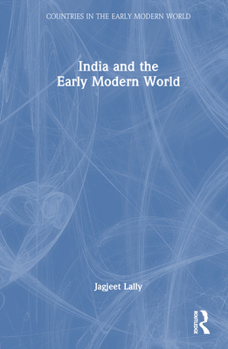 Hardcover India and the Early Modern World Book
