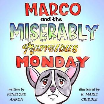 Paperback Marco and the Miserably Marvelous Monday Book