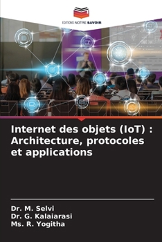 Paperback Internet des objets (IoT): Architecture, protocoles et applications [French] Book