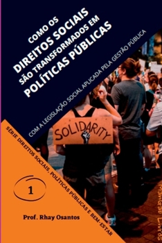 Como Os Direitos Sociais S o Transformados Em Pol ticas P b (Portuguese Edition)