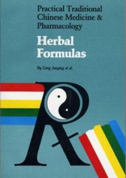 Paperback Herbal Formulas (Practical Traditional Chinese Medicine & Pharmacology) Book