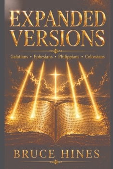 Expanded Versions: Galatians • Ephesians • Philippians • Colossians