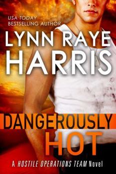Paperback Dangerously Hot: A Hostile Operations Team Novel Book