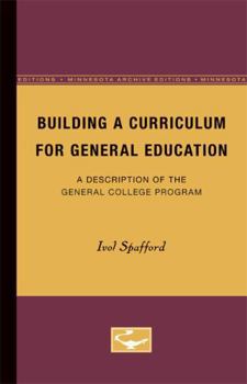 Paperback Building a Curriculum for General Education: A Description of the General College Program Volume 3 Book