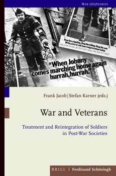 Paperback War and Veterans: Treatment and Reintegration of Soldiers in Post-War Societies Book