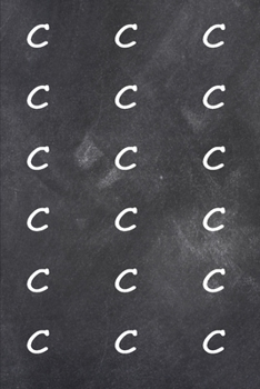 2020 Weekly Planner Monogram C Pattern Monogram C Chalkboard 134 Pages: 2020 Planners Calendars Organizers Datebooks Appointment Books Agendas