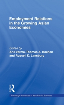 Hardcover Employment Relations in the Growing Asian Economies Book