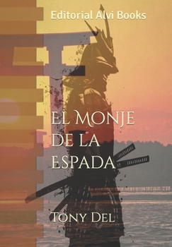 Paperback El Monje de la Espada: Editorial Alvi Books [Spanish] Book