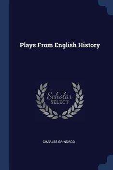 Plays from English History.