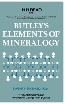 Rutley's Elements of Mineralogy - Twenty-Seventh Edition