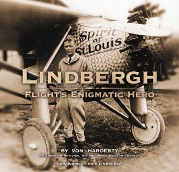 Hardcover Lindbergh: Flight's Enigmatic Hero Book