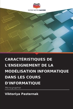 Paperback Caractéristiques de l'Enseignement de la Modélisation Informatique Dans Les Cours d'Informatique [French] Book