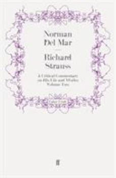 Richard Strauss: A critical commentary on his life and works : Volume two - Book #2 of the Richard Strauss: A Critical Commentary on his Life and Works