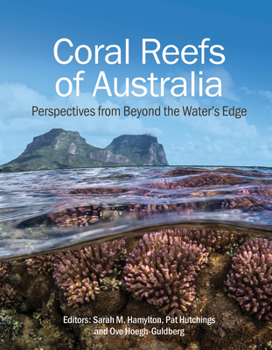 Paperback Coral Reefs of Australia: Perspectives from Beyond the Water's Edge Book