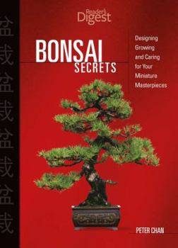 Paperback Bonsai Secrets: Designing, Growing, and Caring for Your Miniature Masterpieces Book