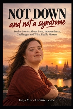 Not Down And Not A Syndrome
