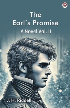 Paperback The Earl s Promise A Novel Vol. II Book