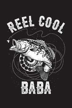 Reel Cool Baba: Fishing Log Book, 120 Pages, 6x9in, Matte Cover