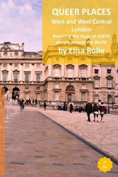 Paperback Queer Places: London (West and West Central): Retracing the steps of LGBTQ people around the world Book