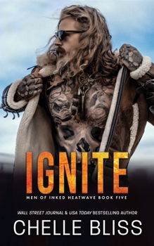 Ignite - Book #5 of the Men of Inked: Heatwave