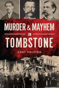 Paperback Murder & Mayhem in Tombstone Book