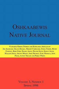 Paperback Oshkaabewis Native Journal (Vol. 3, No. 1) Book