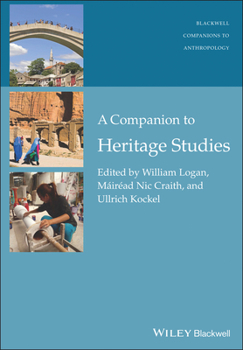 Hardcover A Companion to Heritage Studies Book
