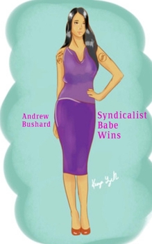 Paperback Syndicalist Babe Wins Book