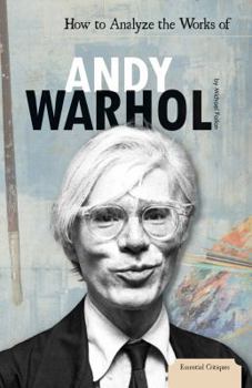 Library Binding How to Analyze the Works of Andy Warhol Book