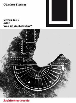 Paperback Vitruv NEU Oder Was Ist Architektur? [German] Book