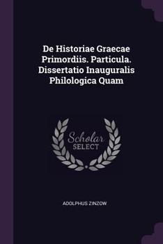 Paperback de Historiae Graecae Primordiis. Particula. Dissertatio Inauguralis Philologica Quam Book