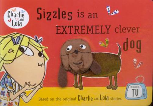 Board book Sizzles Is an Extremely Clever Dog. Book