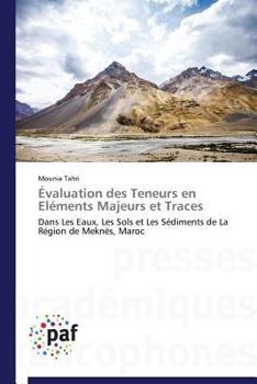 A0/00valuation Des Teneurs En Ela(c)Ments Majeurs Et Traces