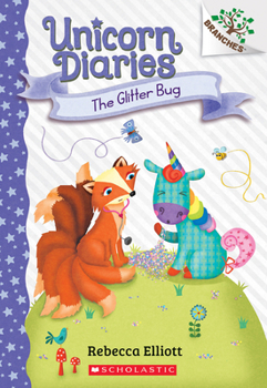 Paperback The Glitter Bug: A Branches Book (Unicorn Diaries #9) Book
