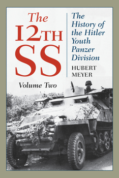 Paperback The 12th SS: The History of the Hitler Youth Panzer Division Book