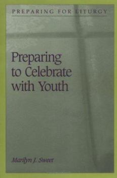 Paperback Preparing to Celebrate with Youth Book