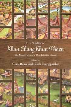 Paperback Five Studies on Khun Chang Khun Phaen: The Many Faces of a Thai Literary Classic Book