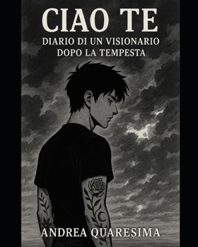 Paperback Ciao te: Diario di un visionario [Italian] Book