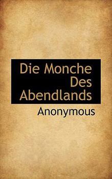 Paperback Die Monche Des Abendlands [German] Book