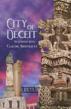 Paperback City of Deceit: An Isandor Novel Book