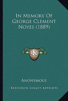 Paperback In Memory Of George Clement Noyes (1889) Book