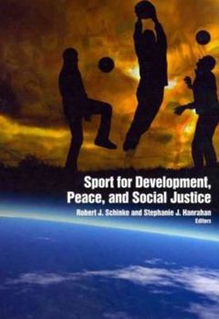 Paperback Sport for Development, Peace, and Social Justice Book