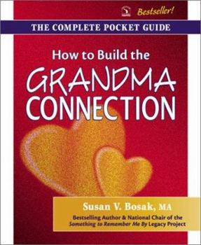 Paperback How to Build the Grandma Connection Book