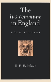 Hardcover The Ius Commune in England: Four Studies Book