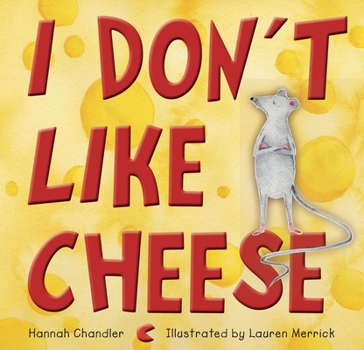 Hardcover I Don't Like Cheese Book