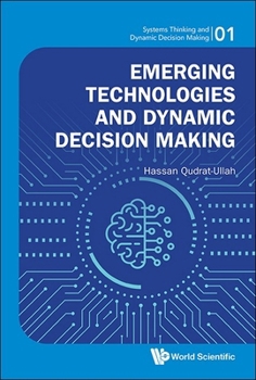 Hardcover Emerging Technologies and Dynamic Decision Making Book