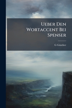Paperback Ueber Den Wortaccent Bei Spenser: Inaugural-Dissertation [German] Book
